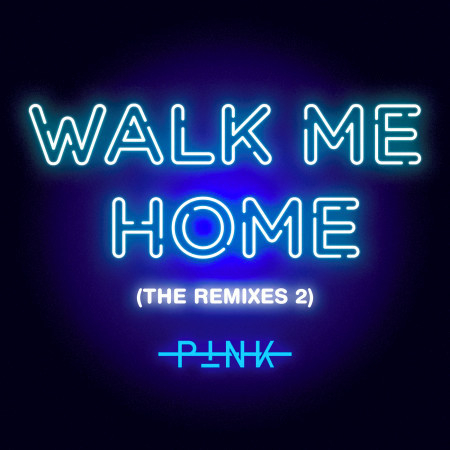 Walk Me Home (The Remixes 2) 專輯封面