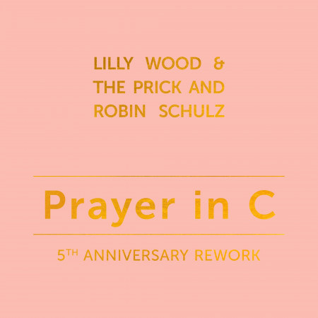 Prayer in C (5th Anniversary Remix)