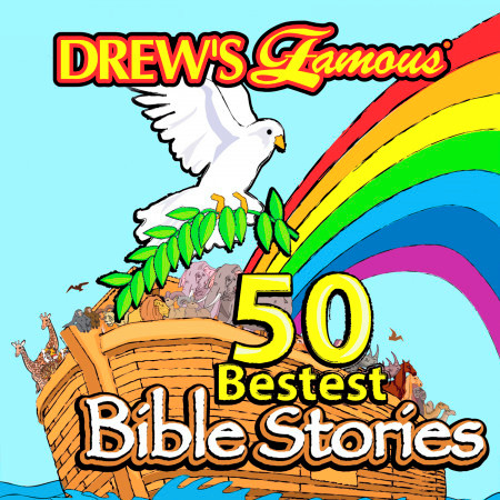 Drew's Famous 50 Bestest Bible Stories