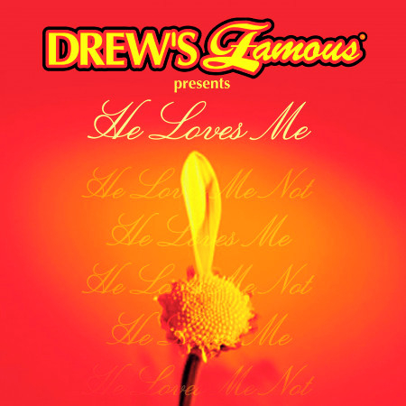 Drew’s Famous Presents He Loves Me