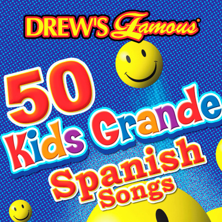 Drew's Famous 50 Kids Grande Spanish Songs
