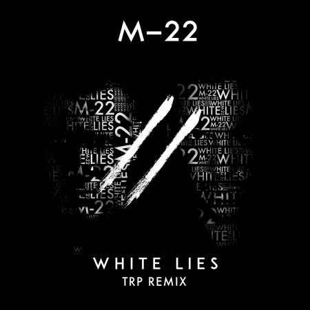 White Lies (TRP Remix)