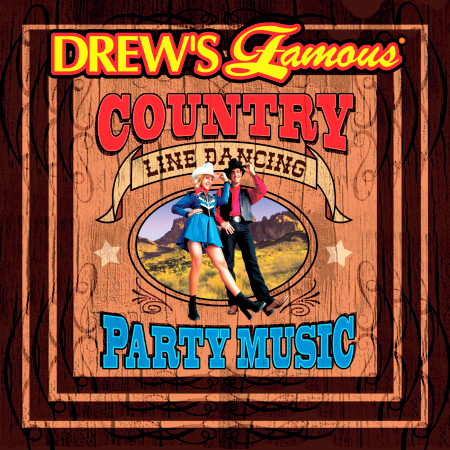 Drew's Famous Country Line Dancing Party Music