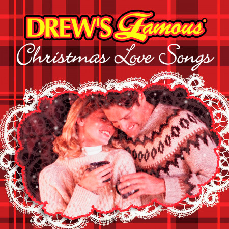 Drew's Famous Christmas Love Songs