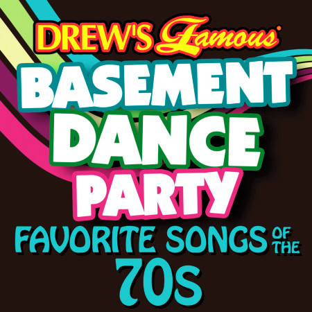 Drew's Famous Basement Dance Party: Favorite Songs Of The 70s