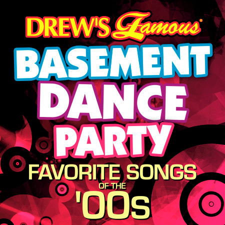 Drew's Famous Basement Dance Party: Favorite Songs Of The 00s