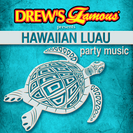 Drew's Famous Presents Hawaiian Luau Party Music