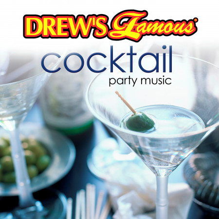 Drew's Famous Cocktail Party Music