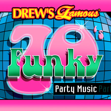 Drew's Famous 70's Funky Party Music