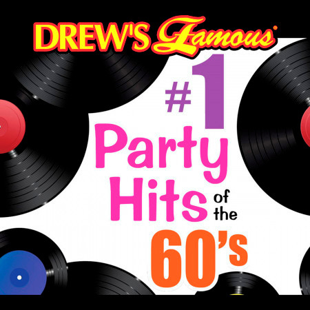 Drew's Famous #1 Party Hits Of The 60's