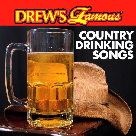 Drew's Famous Country Drinking Songs