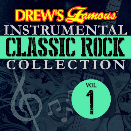 Drew's Famous Instrumental Classic Rock Collection, Vol. 1
