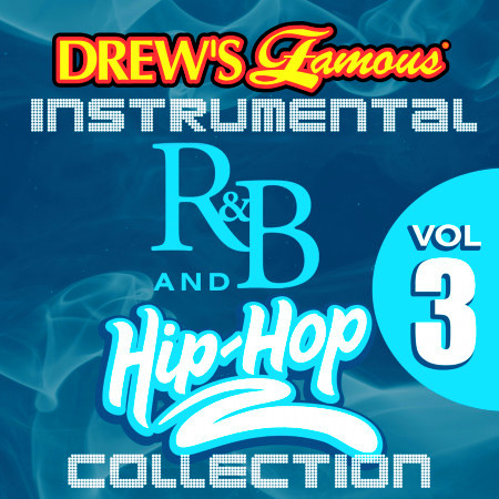 Drew's Famous Instrumental R&B And Hip-Hop Collection, Vol. 3
