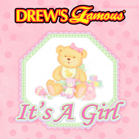 Drew's Famous It's A Girl