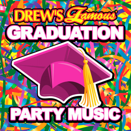 Drew's Famous Graduation Party Music