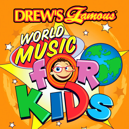 Drew's Famous World Music For Kids