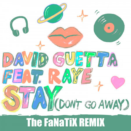 Stay (Don't Go Away) [feat. Raye] (The FaNaTiX Remix) 專輯封面