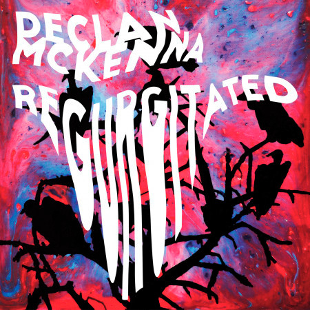 Declan McKenna Regurgitated