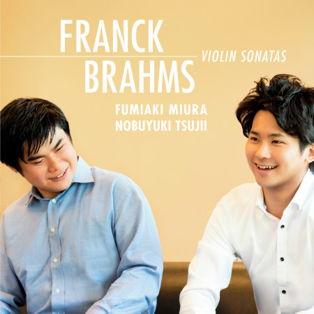 Franck: Violin Sonata / Brahms: Violin Sonata No.1 "Regensonate"