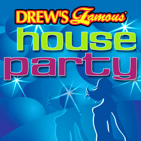 Drew's Famous House Party