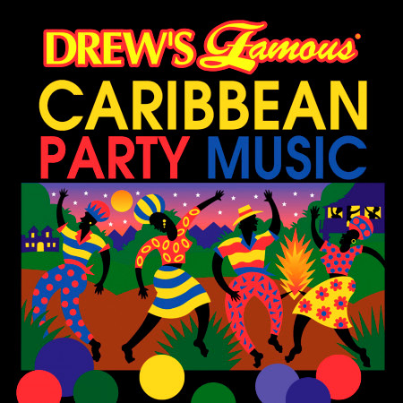 Drew's Famous Caribbean Party Music