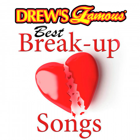Drew's Famous Best Break-Up Songs