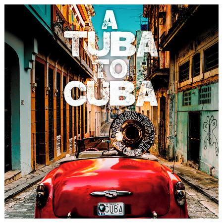 A Tuba to Cuba (Original Soundtrack)