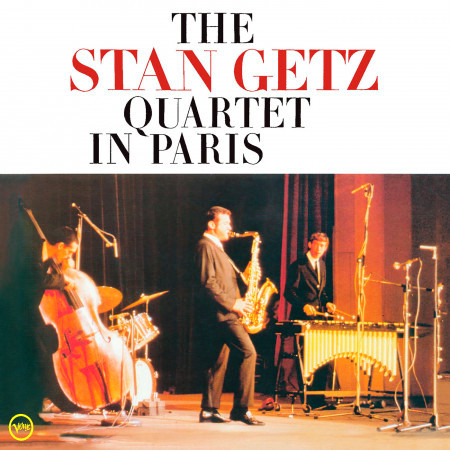 The Stan Getz Quartet In Paris (Live At Salle Pleyel, Paris, France, 1966)