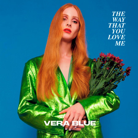 The Way That You Love Me