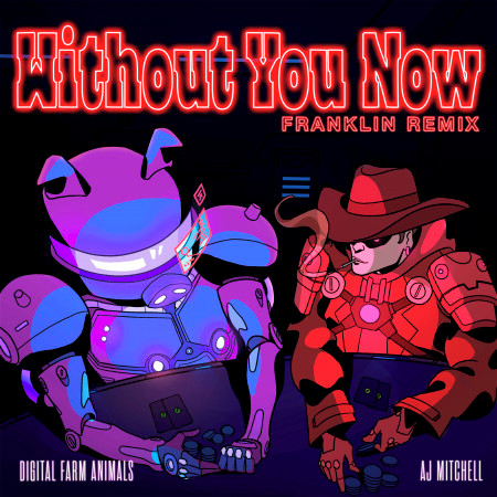 Without You Now (feat. AJ Mitchell) (Franklin Remix)