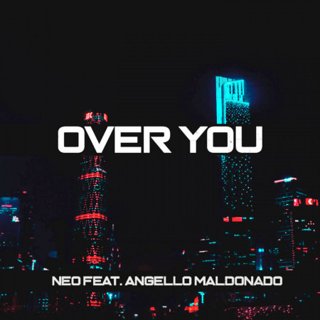 Over You (feat. Angello Maldonado) (Radio Edit)