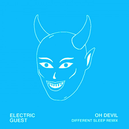 Oh Devil (Different Sleep Remix)