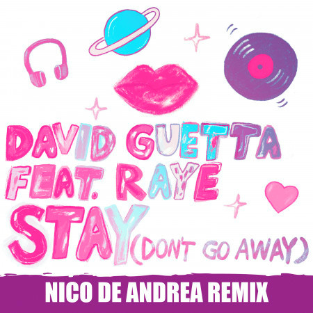 Stay (Don't Go Away) [feat. Raye] (Nico De Andrea Remix) 專輯封面