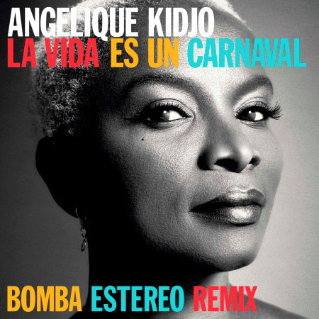 La Vida Es Un Carnaval (Bomba Estereo Remix) 專輯封面