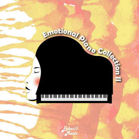 抒情鋼琴精選輯 II  Emotional Piano Collection II