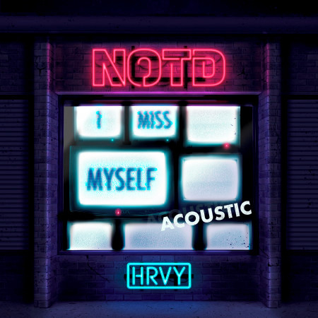 I Miss Myself (Acoustic)