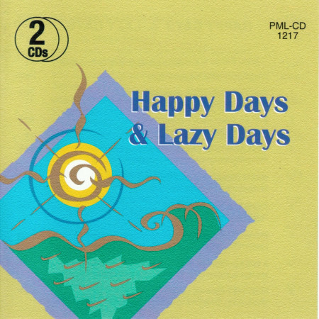 Happy Days & Lazy Days