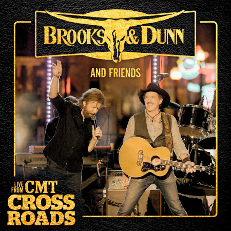 Brooks & Dunn and Friends - Live from CMT Crossroads 專輯封面