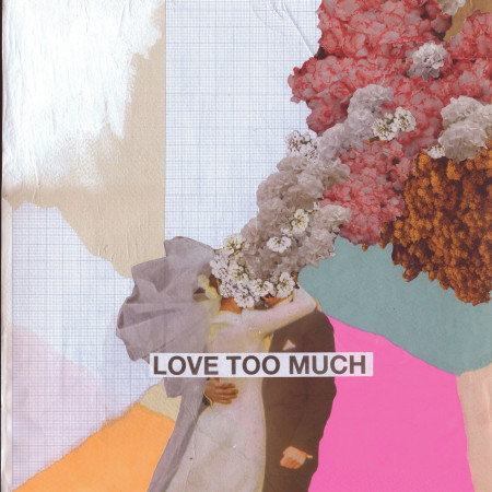 Love Too Much 專輯封面