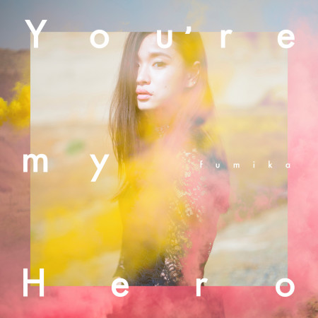 You're my Hero/FIGHTER