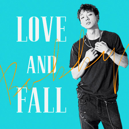 LOVE AND FALL