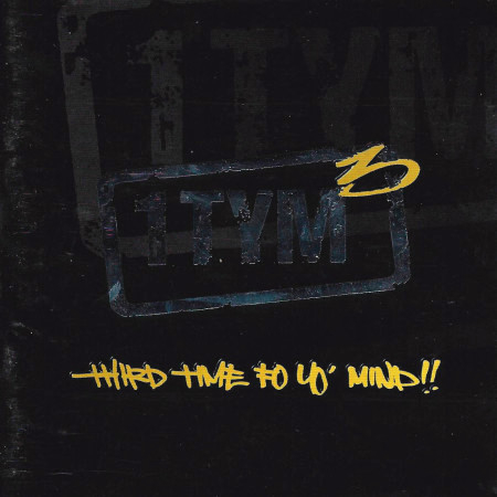Third Time Fo' Yo' Mind!!