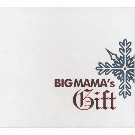 Bigmama's Gift