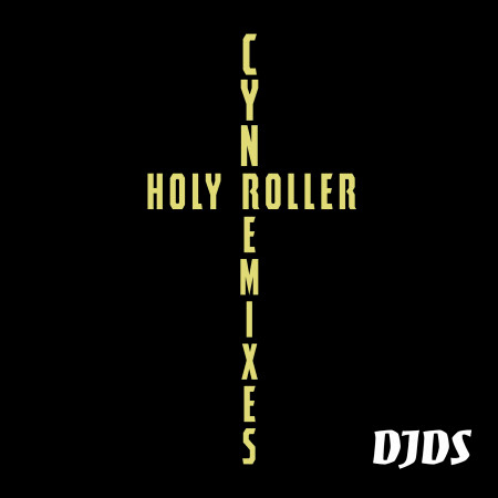 Holy Roller (DJDS Remix)