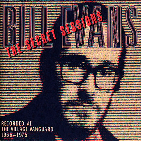 The Secret Sessions: Recorded At The Village Vanguard (1966-1975) (Live)
