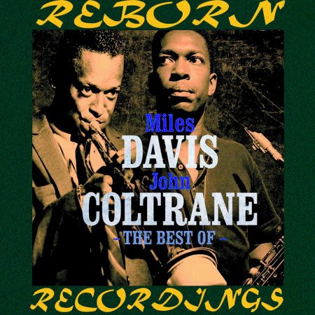 The Best Of Miles Davis And John Coltrane (HD Remastered)