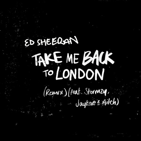 Take Me Back To London (Remix) [feat. Stormzy, Jaykae & Aitch] 專輯封面