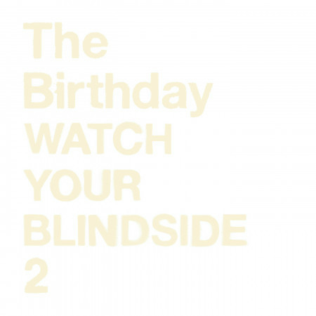 Watch Your Blindside 2