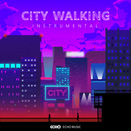 散步在迷人的城市邊    City Walking．Instrumental
