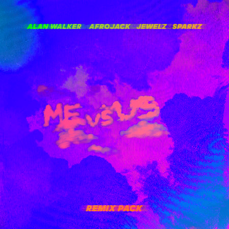Me vs. Us (Afrojack x Jewelz & Sparks Remix)